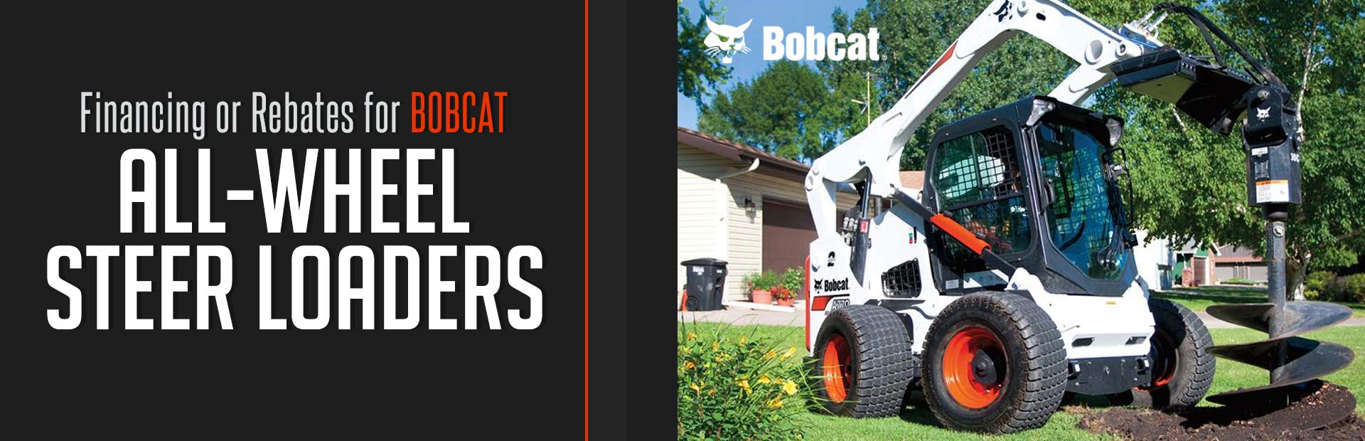 Bobcat: Financing or Rebates for All-Wheel Steer Loaders